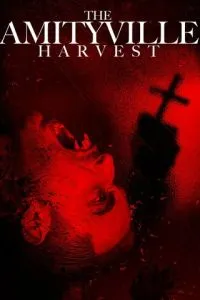 смотреть The Amityville Harvest