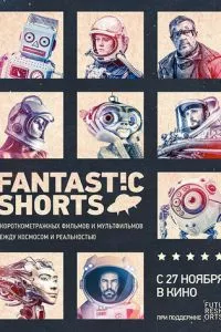 смотреть Fantastic Shorts