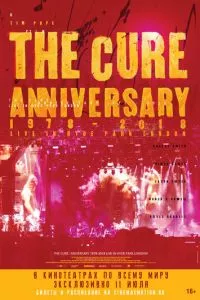 смотреть The Cure: Anniversary 1978-2018 Live in Hyde Park London